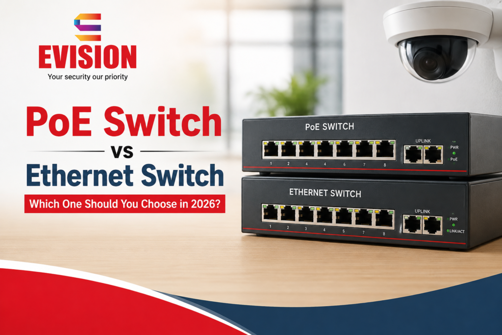 Compare PoE Switch vs Ethernet Switch in 2026. Learn key differences, benefits, and choose the right network switch with E-vision.