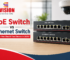 Compare PoE Switch vs Ethernet Switch in 2026. Learn key differences, benefits, and choose the right network switch with E-vision.